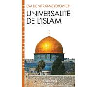 Universalité de l'islam (Espaces Libres - Spiritualités Vivantes) - Eva De Vitray-Meyerovitch - Albin Michel - Poche - Essai