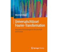 Universalschlüssel Fourier-transformation: Innovative Anwendungen in Wissenschaft Und Technik