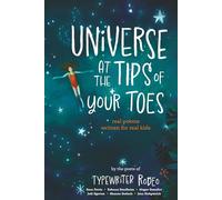 Universe at the Tips of Your Toes: real poems written for real kids