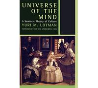 Universe of the Mind: A Semiotic Theory of Culture