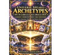 Universe Speaks Archetypes: DIY 78-Card Cut-Out Oracle Deck