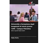 Università e formazione degli insegnanti di storia presso l'UPE - Campus Petrolina: Sotto lo sguardo degli studenti