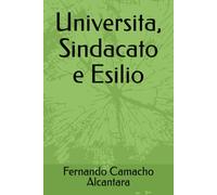 Universita, Sindacato e Esilio