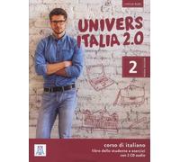Universitalia 2.0 Livello B1/B2 - Corso Di Italiano - Libro Dello Studente E Esercizi (2 Cd Audio)