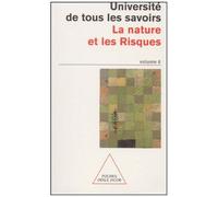 Université De Tous Les Savoirs - Tome 6, La Nature Et Les Risques