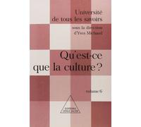 Qu'est-ce la culture ? Yves Michaud (Auteur)