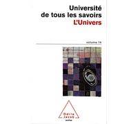 Université de tous les savoirs, volume 14 : L'Univers