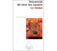Université de tous les savoirs, volume 15 : Le Globe