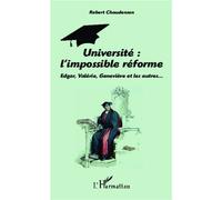 Université : l'impossible réforme Edgar, Valérie, Genviève et les autres - Robert Chaudenson - L'harmattan - broché - Etude