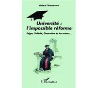 Robert Chaudenson–Université : l'impossible réforme–Edgar, Valérie, Genviève et les autres–Broché