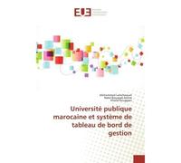 Université publique marocaine et système de tableau de bord de gestion - Mohammed LAMCHAOUAT - Universitaires Europeennes - broché - Livre