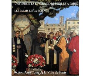 Universités et grandes écoles à Paris. Les palais de la science