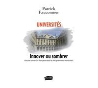 Universités, Innover Ou Sombrer - Aucune Université Française Dans Les 100 Premières Mondiales (Classement Du Times)