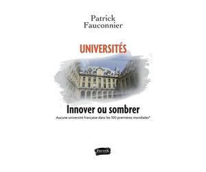 Universités, Innover Ou Sombrer - Aucune Université Française Dans Les 100 Premières Mondiales (Classement Du Times)