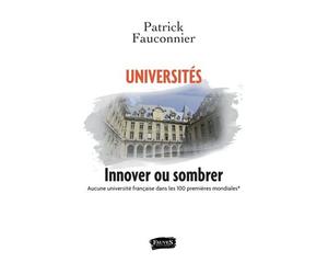 Universités, Innover Ou Sombrer - Aucune Université Française Dans Les 100 Premières Mondiales (Classement Du Times)