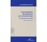 Universités publiques aux États-Unis Une autonomie sous tutelle - Cécile Brisset-Sillon - L'harmattan - broché - Livre