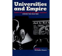 Universities and Empire: Money and Politics in the Social Sciences During the Cold War