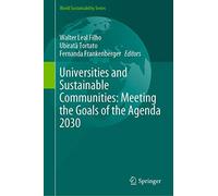 Universities And Sustainable Communities: Meeting The Goals Of The Agenda 2030
