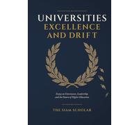 Universities: Excellence and Drift: Essays on Governance, Leadership, and the Future of Higher Education