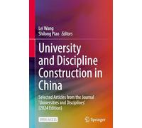 University and Discipline Construction in China: Selected Articles from the Journal ‘Universities and Disciplines’ (2024 Edition)