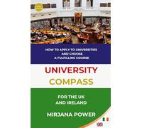 University Compass for the UK and Ireland: How to apply to universities and choose a fulfilling course