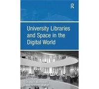 University Libraries and Space in the Digital World - Graham Walton - Taylor amp Francis Inc - Livre en Anglais - Paperback Graham WaltonGraham Walton (Auteur)