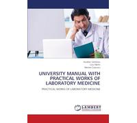 UNIVERSITY MANUAL WITH PRACTICAL WORKS OF LABORATORY MEDICINE: PRACTICAL WORKS OF LABORATORY MEDICINE