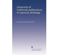 University of California publications in classical philology (Vol.2)
