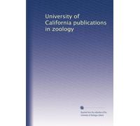 University of California publications in zoology
