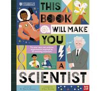 University of Cambridge – This Book Will Make You a Scientist