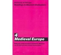 Medieval Europe, University of Chicago Readings in Western Civilization, Vol. 4 John Boyer, Julius Kirshner (Auteur)