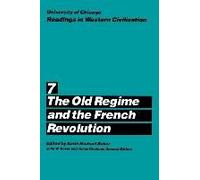 University Of Chicago Readings In Western Civilization - Old Regime & French Rev V 7 (Paper)