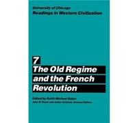 University Of Chicago Readings In Western Civilization - Old Regime & French Rev V 7 (Paper)
