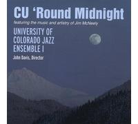 University of Colorado Jazz Ensemble 1 - CU 'Round Midnight