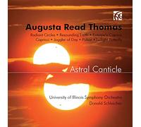 University of Illinois Symphony Orchestra - Augusta Read Thomas Astral Canticle