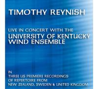 Timothy Reynish with The University of Kentucky Wind Ensemble