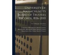 University Of Massachusetts Board Of Trustees Records, 1836-2010; 1971-73 May-Jun: Committees