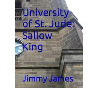 University of St. Jude: Sallow King