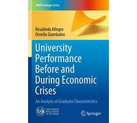 University Performance Before And During Economic Crises