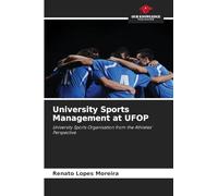 University Sports Management at UFOP: University Sports Organisation from the Athletes' Perspective
