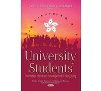 University Students: Promotion of Holistic Development in Hong Kong (Public Health: Practice, Methods and Policies) - [Livre en VO] Daniel Tl Shek (Auteur)