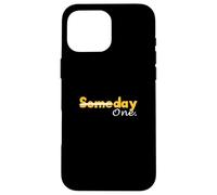 University Varsity-Gold Color Day One Not Someday Coque pour iPhone 16 Pro Max