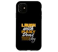 University Varsity-Gold Color Riez mais ne Vous fiez Pas Coque pour iPhone 11