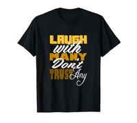 University Varsity-Gold Color Riez mais ne Vous fiez Pas T-Shirt