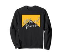 University Varsity-Gold Color Tout Cela et Le Cerveau est trop Jaune Sweatshirt