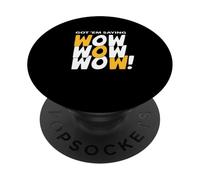 University Varsity-Gold Got'em Saying Wow-x3 Jaune PopSockets PopGrip Adhésif