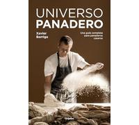 Universo panadero: Una guía completa para panaderos caseros