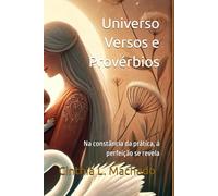 Universo Versos e Provérbios: Na constância da prática, á perfeição se revela