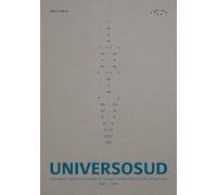 Universosud. Immagini, figure e archetipi di campus universitari in Cile e Argentina