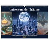 Universum der Träume (Wandkalender 2026 DIN A3 quer), CALVENDO Monatskalender: Zwölf Sci-Fi-Bilder zwischen Sternen, Aliens und Androiden